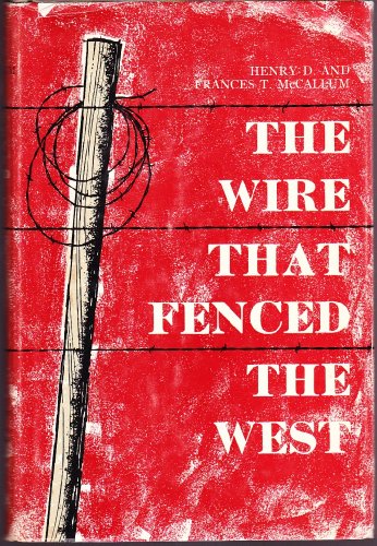 Beispielbild fr The Wire That Fenced the West zum Verkauf von Better World Books