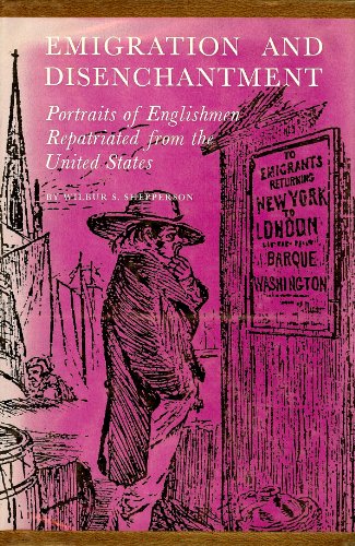 Stock image for Emigration and Disenchantment: Portraits of English Repatriated from the United States for sale by Dunaway Books