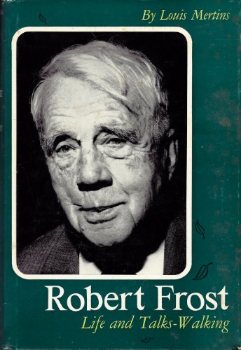 Stock image for Robert Frost: Life and Talks-Walking for sale by Hippo Books