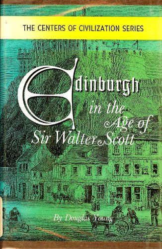 9780806106618: Edinburgh in the Age of Sir Walter Scott (Centers of Civilization S.)