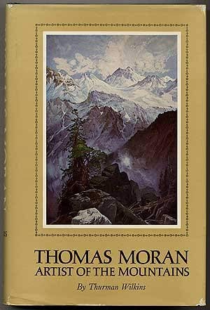 Imagen de archivo de Thomas Moran : Artist of the Mountains a la venta por Better World Books