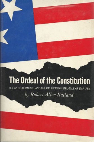 Beispielbild fr The Ordeal of the Constitution zum Verkauf von Better World Books
