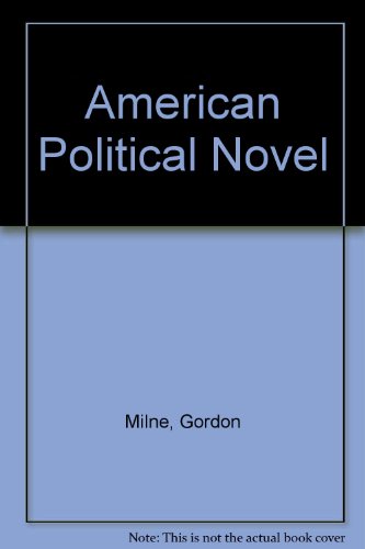 9780806106915: American Political Novel
