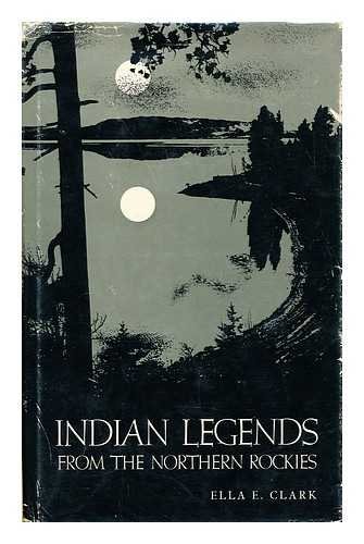 Beispielbild fr Indian Legends from the Northern Rockies zum Verkauf von Better World Books