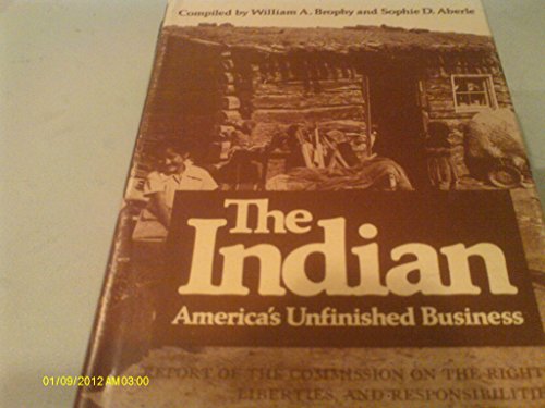 Stock image for The Indian: America's Unfinished Business for sale by Better World Books