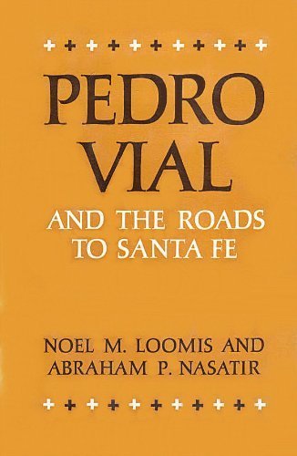 Beispielbild fr Pedro Vial and the Roads to Santa Fe zum Verkauf von Better World Books: West