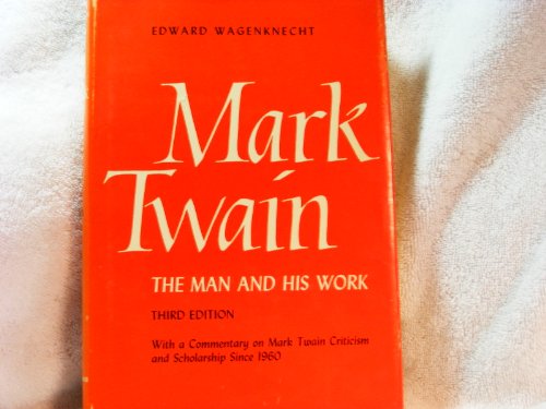 Stock image for Mark Twain : The Man and His Work for sale by Better World Books: West