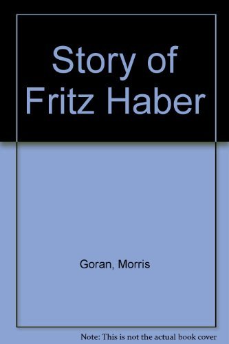 Stock image for Story of Fritz Haber for sale by ThriftBooks-Dallas