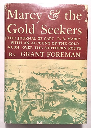 9780806107660: Marcy and the Gold Seekers: The Journal of Captain R. B. Marcy With an Account of the Gold Rush over the Southern Route