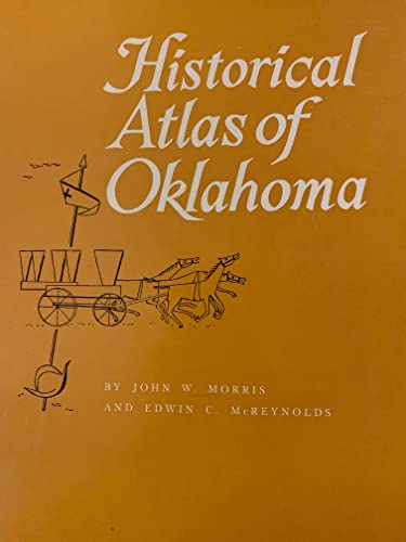Historical Atlas of Oklahoma (9780806108377) by John Morris