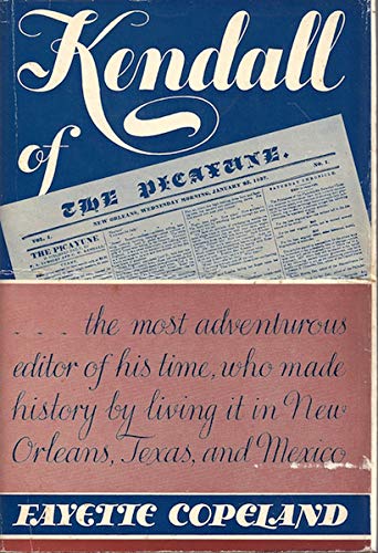 9780806108513: Title: Kendall of the Picayune being his adventures in N