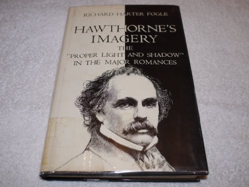 9780806108551: Hawthorne's Imagery: The "Proper Light and Shadows" in the Major Romances