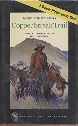 9780806108971: Copper Streak Trail (The Western frontier library, v. 44)