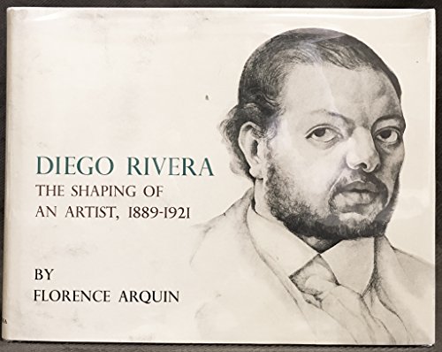 Stock image for Diego Rivera: The Shaping of an Artist, 1889-1921. for sale by Spenlow & Jorkins