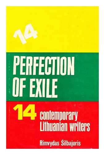 Imagen de archivo de Perfection of Exile: Fourteen Contemporary Lithuanian Writers a la venta por Dunaway Books