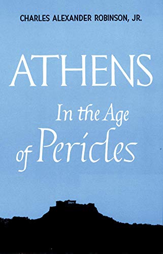 Stock image for Athens in the Age of Pericles (Centers of Civilization Series) for sale by HPB-Ruby