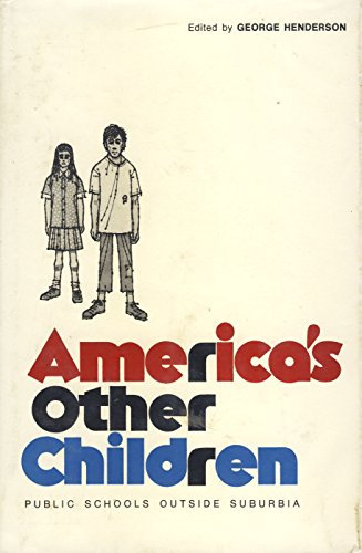 Imagen de archivo de America's Other Children : Public Schools Outside Suburbia a la venta por Better World Books