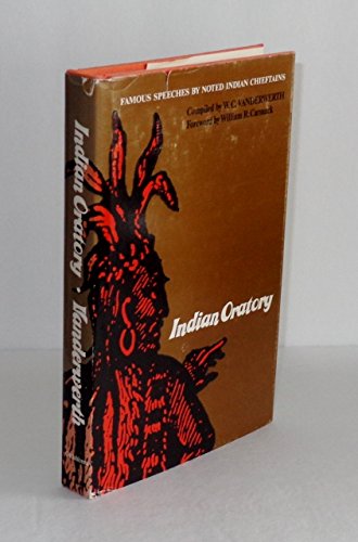 Stock image for Indian Oratory: Famous Speeches by Noted Indian Chieftains (The Civilization of the American Indian Series) for sale by Orion Tech