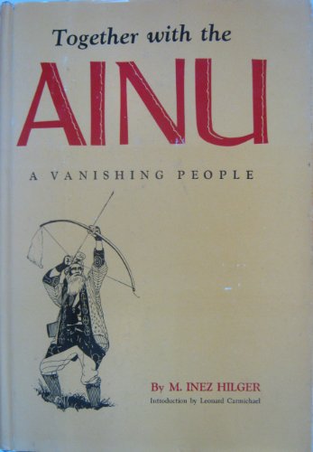 Beispielbild fr Together with the Ainu : A Vanishing People zum Verkauf von Better World Books