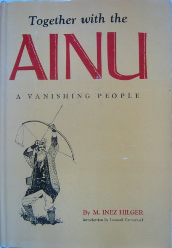 Stock image for Together with the Ainu : A Vanishing People for sale by Better World Books