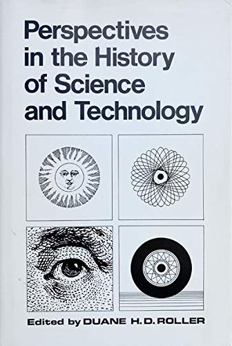 Stock image for Perspectives in the History of Science and Technology for sale by Better World Books: West