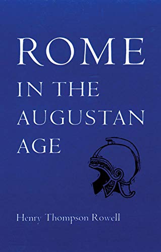 Imagen de archivo de Rome in the Augustan Age (The Centers of Civilization Series ; V. 5) a la venta por Wonder Book