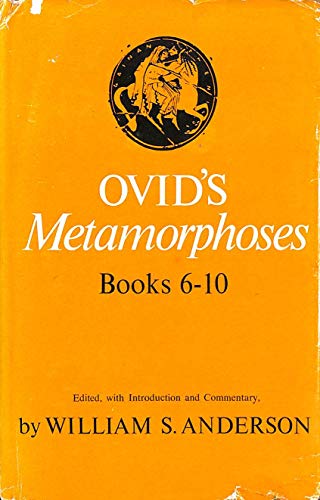Ovid's Metamorphoses: Books 6-10
