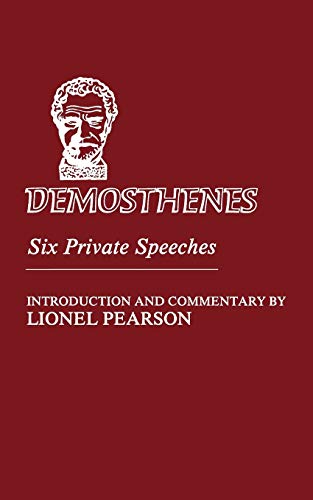 Beispielbild fr Demosthenes: Six Private Speeches (Society for Classical Studies Textbooks, No. 1) zum Verkauf von Wonder Book