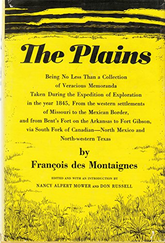 The Plains; being no less than a collection of veracious memoranda taken during the expedition of...