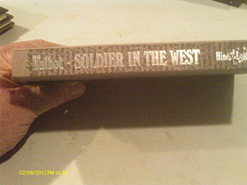 Imagen de archivo de Soldier In The West Letters OF Theodore Talbot During His Services In California, Mexico, And Oregon, 1845-53. a la venta por Old West Books  (ABAA)