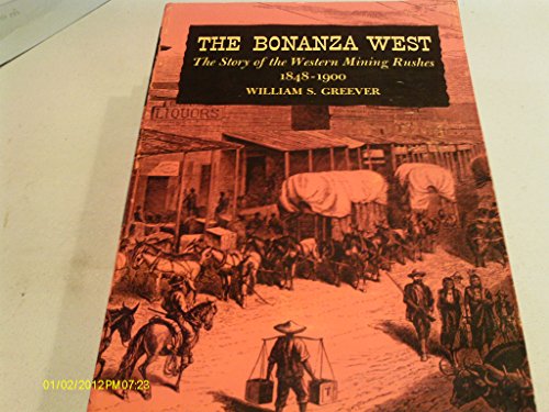 Imagen de archivo de Bonanza West the Story of Western Mining a la venta por Books From California