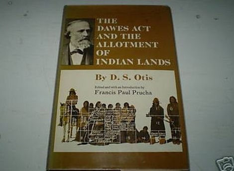 The Dawes Act and the Allotment of Indian Lands