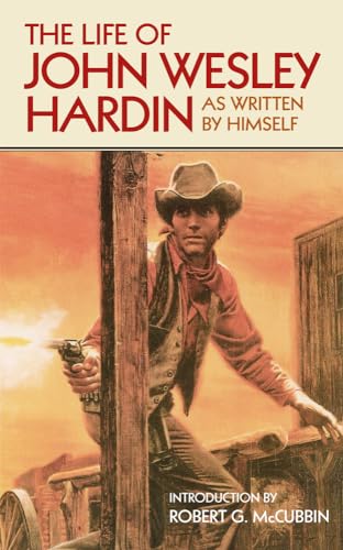 Stock image for The Life of John Wesley Hardin As Written by Himself (The Western Frontier Libarary) for sale by Your Online Bookstore