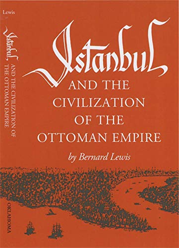 9780806110608: Istanbul and the Civilization of the Ottoman Empire