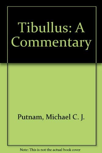 Tibullus: A commentary (The American Philological Association series of classical texts)