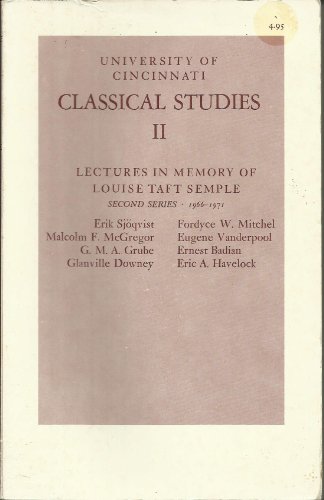 Beispielbild fr Lectures in memory of Louise Taft Semple: second series, 1966-1970 (University of Cincinnati. Classical studies, v. 2) zum Verkauf von Wonder Book
