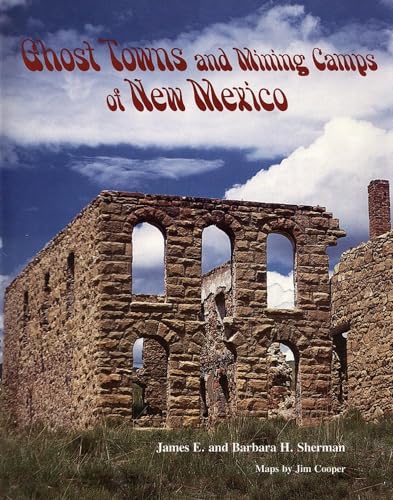 Beispielbild fr Ghost Towns and Mining Camps on New Mexico zum Verkauf von Anthology Booksellers