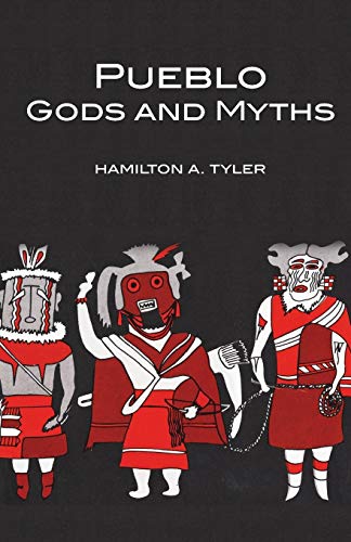 Imagen de archivo de Pueblo Gods and Myths (Civilization of the American Indian) a la venta por Books From California