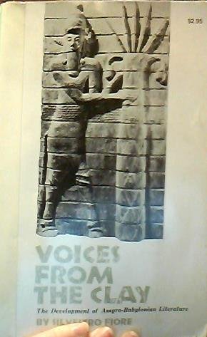 Stock image for Voices from the Clay: The Development of Assyro-Babylonian Literature for sale by ThriftBooks-Atlanta