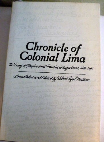 Imagen de archivo de Chronicle of Colonial Lima, the Diary of Josephe & a la venta por N. Fagin Books