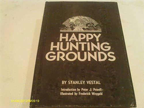 Beispielbild fr Happy Hunting Grounds zum Verkauf von HPB Inc.