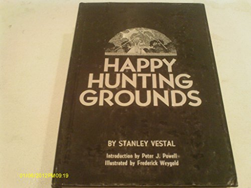 Stock image for Happy Hunting Grounds for sale by HPB Inc.