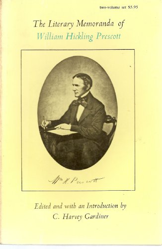 Beispielbild fr Literary Memoranda of William Hickling Prescott zum Verkauf von Books From California