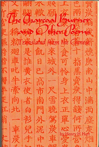Beispielbild fr The Charcoal Burner and Other Poems : Original Translations from the Poetry of the Chinese zum Verkauf von Better World Books