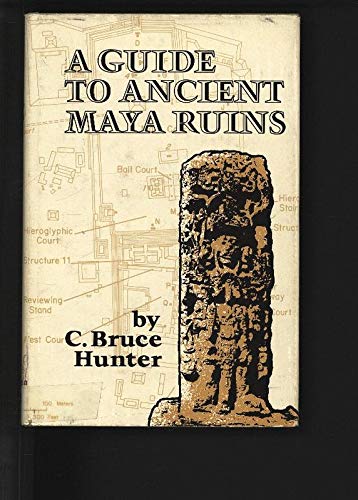 Stock image for A Guide to Ancient Maya Ruins for sale by Better World Books: West