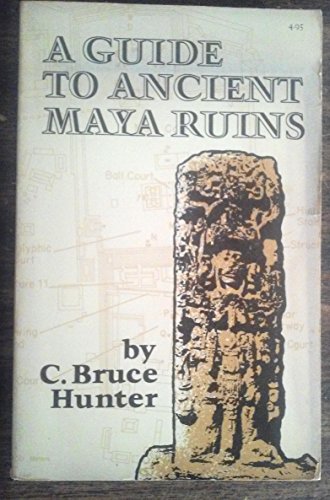 Stock image for A Guide to Ancient Maya Ruins for sale by Books From California