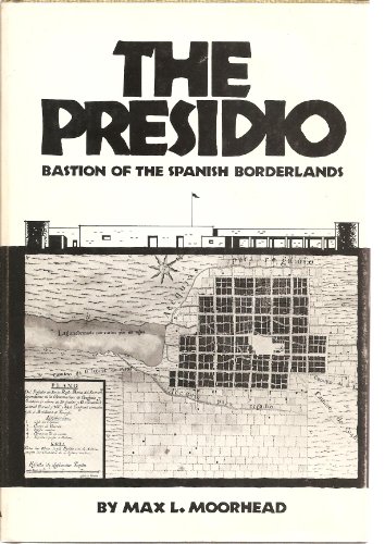 9780806112398: The Presidio: Bastion of the Spanish Borderlands