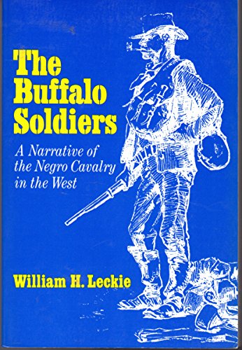 Beispielbild fr The Buffalo Soldiers: A Narrative of the Negro Cavalry in the West zum Verkauf von Bargain Finders of Colorado