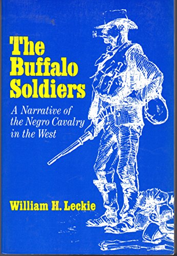 9780806112442: The Buffalo Soldiers: A Narrative of the Negro Cavalry in the West