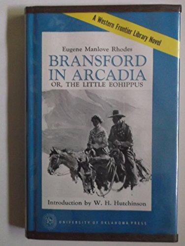 Beispielbild fr Bransford in Arcadia: Or, the Little Eohippus (Western Frontier Library) zum Verkauf von Books From California